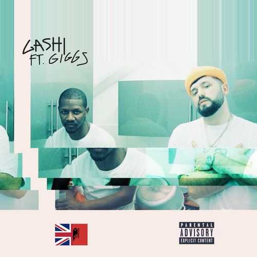 GASHI Ft. Giggs - No Face No Case